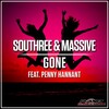 Southree、Massive、Penny Hannant - Gone (Radio Edit)