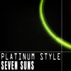 Platinum Style - Seven Suns (Sunny Mix)