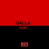 Galla - Sleep (Original Mix)