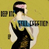 Deep Xtc《Soul Creation (Remix)》[MP3/LRC]