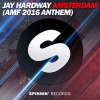 Jay Hardway - Amsterdam (AMF 2016 Anthem)(Extended Mix)