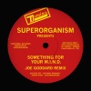 Superorganism - Something For Your M.I.N.D. (Joe Goddard )(Remix)