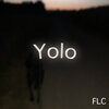 Flc、Raphaël Tintine - Yolo