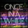 Timeflies - Once In A While (Geo Remix|Explicit)
