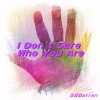 洋仔Darren - I Don't Care Who You Are