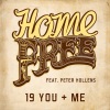Home Free、Peter Hollens - 19 You + Me