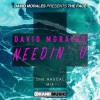 David Morales、The Face - Needin' U (One Rascal Remix)