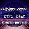 Kenzi Kaan、Philippe Coste - Come with Me