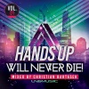 Christian Bartasek - Hands Up Will Never Die, Vol. 1 (Continuous Mix)