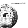LCD Soundsystem - Daft Punk Is Playing at My House