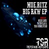 Moe.ritz - Big Raw