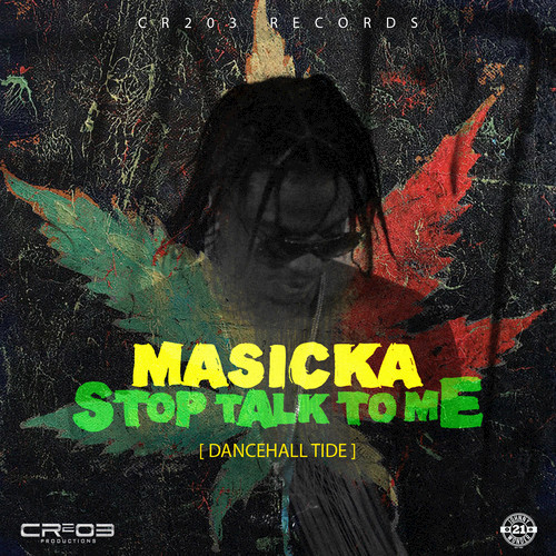 Masicka - Stop Talk to me (Explicit)