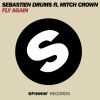 Sebastien Drums、Mitch Crown《Fly Away (feat. Mitch Crown)(Club Mix)》[MP3/LRC]