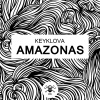 Keyklova《Amazonas》[MP3/LRC]