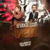 Gilberto E Gilmar - Levanta Esse Véu (Ao Vivo)