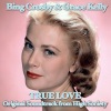 Bing Crosby、Grace Kelly - True Love (From 