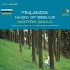 Morton Gould、Morton Gould Orchestra、Jean Sibelius - Finlandia, Op. 26