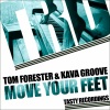 Tom Forester、Kava Groove《Move Your Feet (Original Mix)》[MP3/LRC]