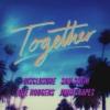Sam Smith、Nile Rodgers、Disclosure、Jimmy Napes - Together