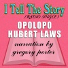 Opolopo、hubert laws、Gregory Porter - I Tell the Story (Radio Edit)