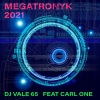 DJ Vale 65、Carl One - Megatronyk (2021 Push Remix)