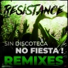 Resistance - Sin discoteca... No fiesta! (Jordy Copz Remix)