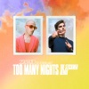 220 KID、JC Stewart、The Stick Men《Too Many Nights (The Stickmen Remix)》[MP3/LRC]