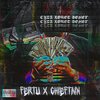 FERTU、Chieftain - Сука хочет денег (Explicit)
