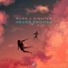 Durs、Sighter - Never Enough