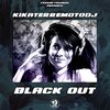Kikaterremotodj - Black Out