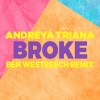 Andreya Triana、Ben Westbeech、Carl Ryden、Dee Adam - Broke (Ben Westbeech Remix)