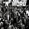 OG MAMBO - 'N' Word (Explicit)