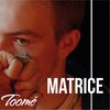 Toome、Luiz de Aquino - Matrice
