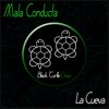 Mala Conducta - La Cueva