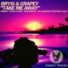 Brysi、Grapey《Take Me Away (Radio Edit)》[MP3/LRC]