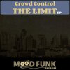 Crowd Control - The Limit