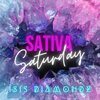 Isis Diamondz - Sativa Saturday