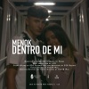 MNK《Dentro de mi (Explicit)》[MP3/LRC]