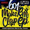 601 - Make Em Clap (Original Mix)