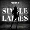 James Stefano、Arnny Montana、Jose AM (何塞AM) - Single Ladies