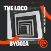 The Loco - Bygoia