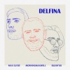 MorningMaxwell、Max Glyde、Blush’ko - Delfina
