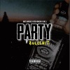 Velody Riddimz、Red Honcho、Mo_J《Party n Bullshit (Explicit)》[MP3/LRC]