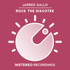 Jarred Gallo - Rock The Discotek
