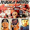 Kevdogg、Luie Lux、MIZU - Tequila Nights