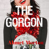Ahmet Morton - The Gorgon