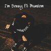 Phantom、ChadBevan_Official - I'm Sorry (feat. Phantom)(Explicit)