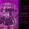 Vze、Nitrah Neon - WHIP