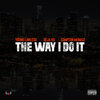 Compton Menace、Young Lawless - The Way I Do It (Explicit)
