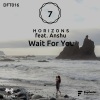 7 Horizons、Anshu《Wait For You》[MP3/LRC]